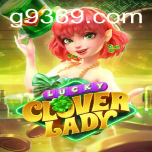LuckyCloverLady: Descubra a Aventura Emocionante de G936.com