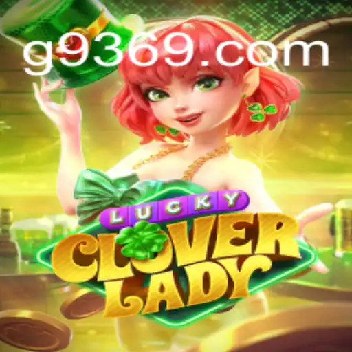 LuckyCloverLady: Descubra a Aventura Emocionante de G936.com